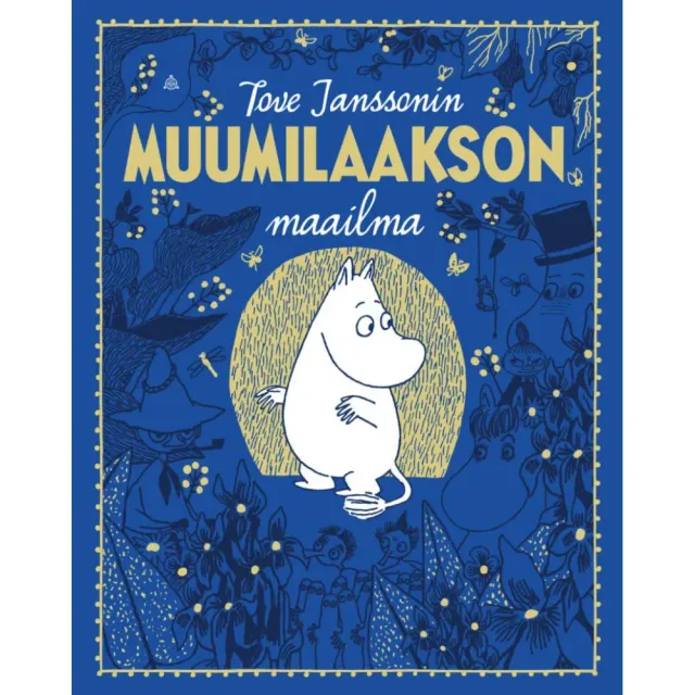 Moomintroll Tove Janssonin Muumilaakson Maailma livre finnois